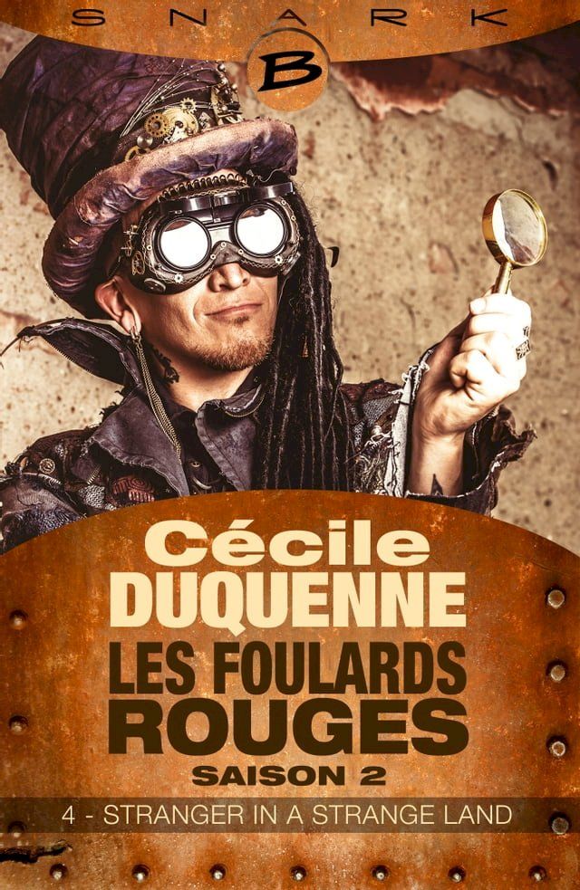  Les Foulards rouges - Saison 2, T2 : Stranger in a Strange Land - Épisode 4(Kobo/電子書)