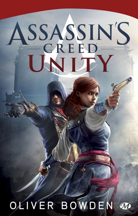 Assassin's Creed, T7 : Assassin's Creed : Unity(Kobo/電子書)