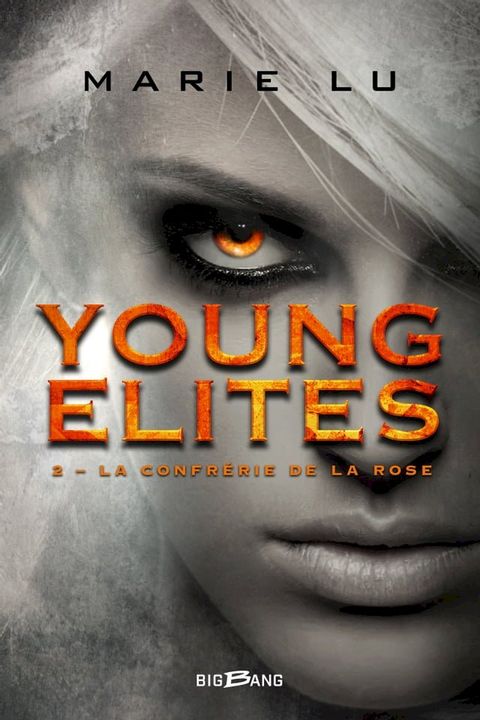 Young Elites, T2 : La Confr&eacute;rie de la Rose(Kobo/電子書)