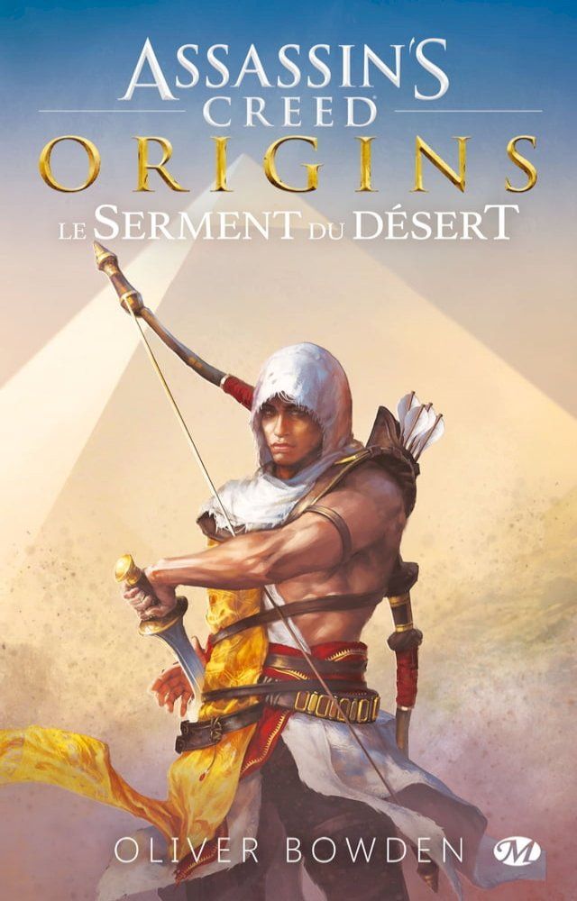  Assassin's Creed : Assassin's Creed Origins : Le Serment du désert(Kobo/電子書)