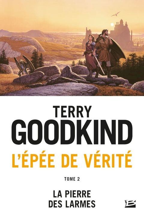 L'Épée de vérité, T2 : La Pierre des Larmes(Kobo/電子書)