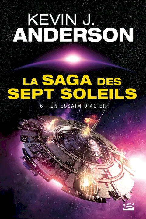 La Saga des Sept Soleils, T6 : Un essaim d'acier(Kobo/電子書)