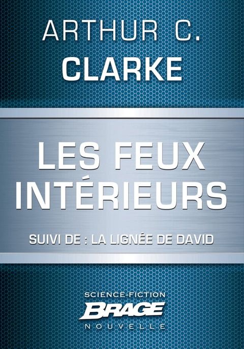 Les Feux intérieurs (suivi de) La Lignée de David(Kobo/電子書)