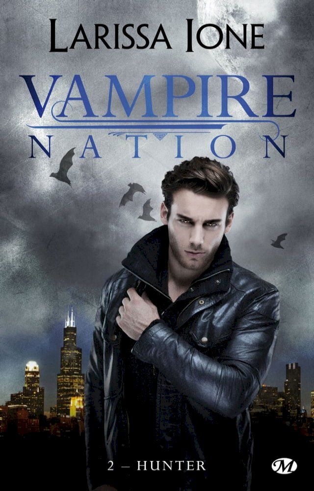  Vampire Nation, T2 : Hunter(Kobo/電子書)