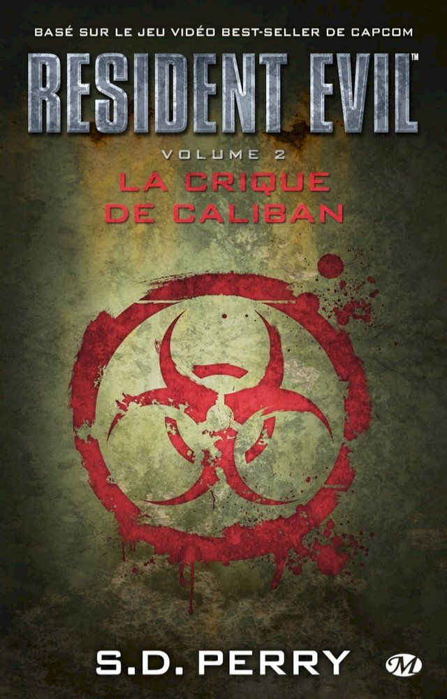  Resident Evil, T2 : La Crique de Caliban(Kobo/電子書)