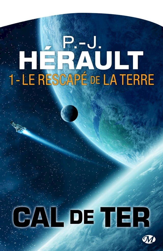  Cal de Ter, T1 : Le Rescapé de la Terre(Kobo/電子書)