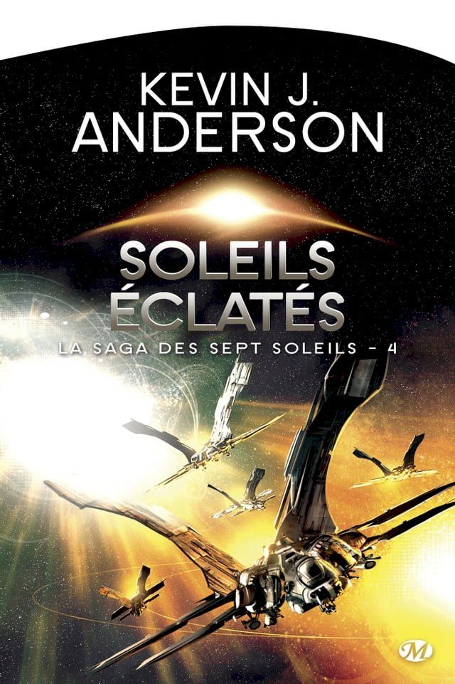  La Saga des Sept Soleils, T4 : Soleils éclatés(Kobo/電子書)