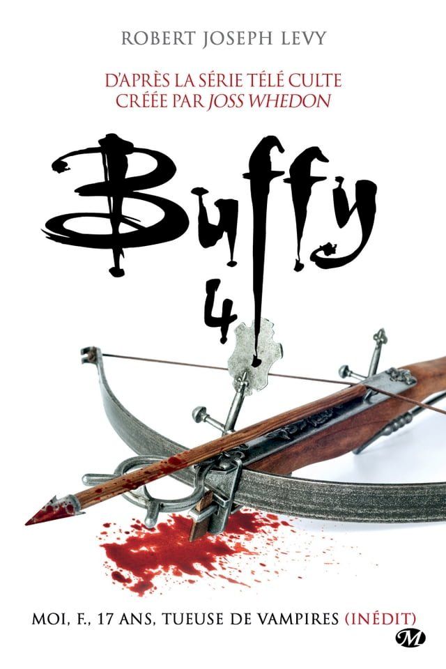  Buffy, T4.1 : Moi, F., 17 ans, tueuse de vampires(Kobo/電子書)