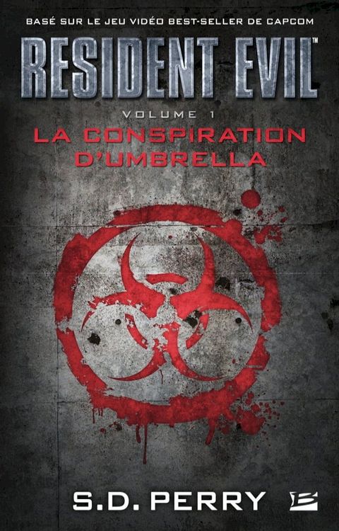 Resident Evil, T1 : La Conspiration d'Umbrella(Kobo/電子書)