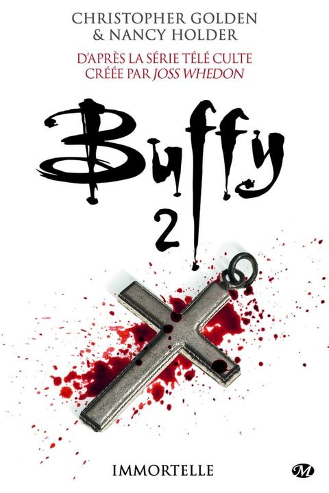 Buffy, T2.3 : Immortelle(Kobo/電子書)