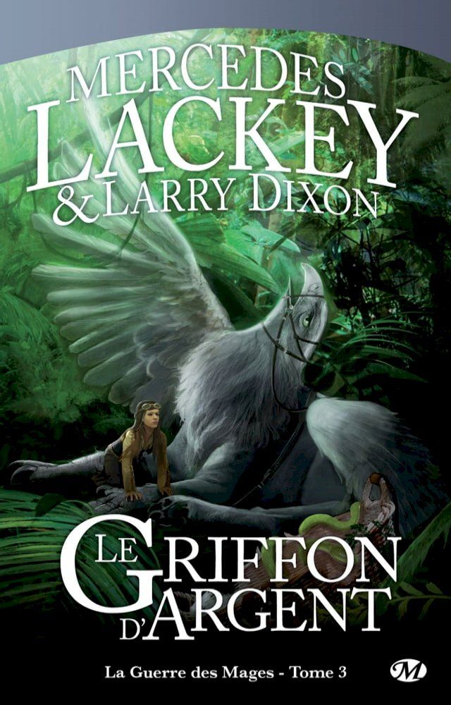  La Guerre des Mages, T3 : Le Griffon d'Argent(Kobo/電子書)