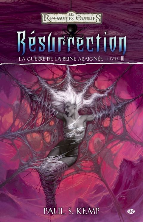 Résurrection: La Guerre de la Reine Araignée, T6(Kobo/電子書)