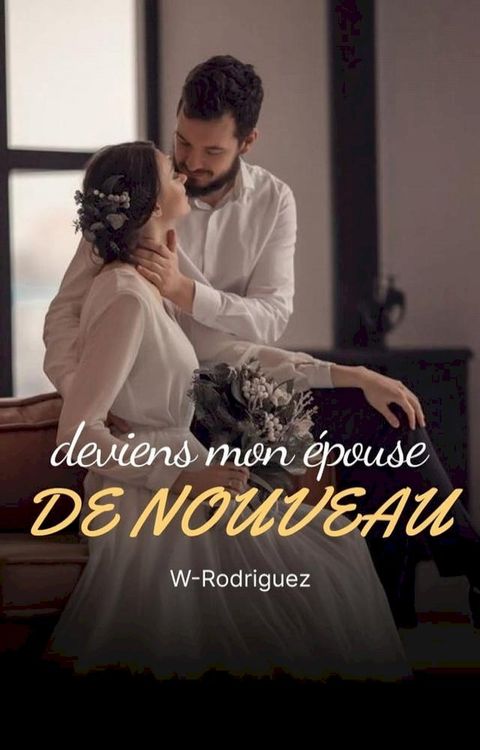 La tentation de l'ex-femme : est-ce bien ou mal de tomber amoureux de toi ?(Kobo/電子書)