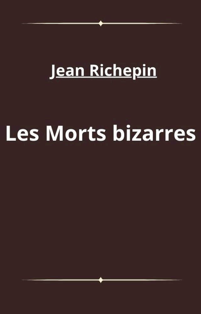  Les Morts bizarres(Kobo/電子書)