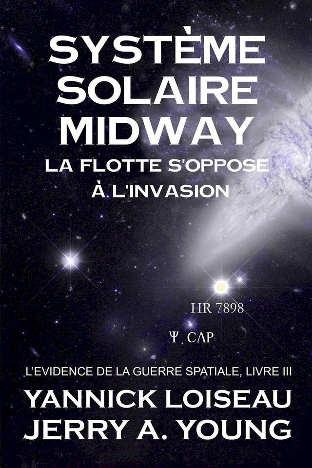  Systeme Solaire Midway: La Flotte s’oppose à l’invasion(Kobo/電子書)