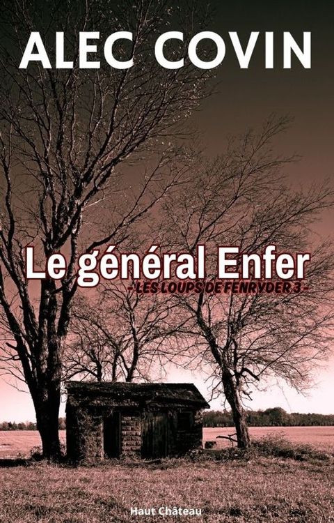 Le g&eacute;n&eacute;ral Enfer(Kobo/電子書)