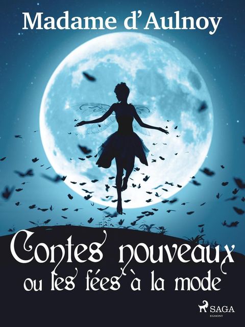 Contes nouveaux ou les fées à la mode (Tome 1)(Kobo/電子書)