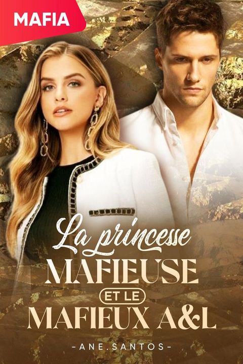 La princesse mafieuse et le mafieux A&L Livre 1(Kobo/電子書)