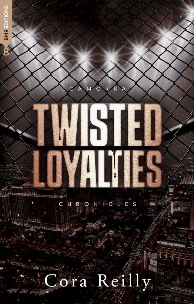  Twisted Loyalties - Camorra Chronicles T1(Kobo/電子書)