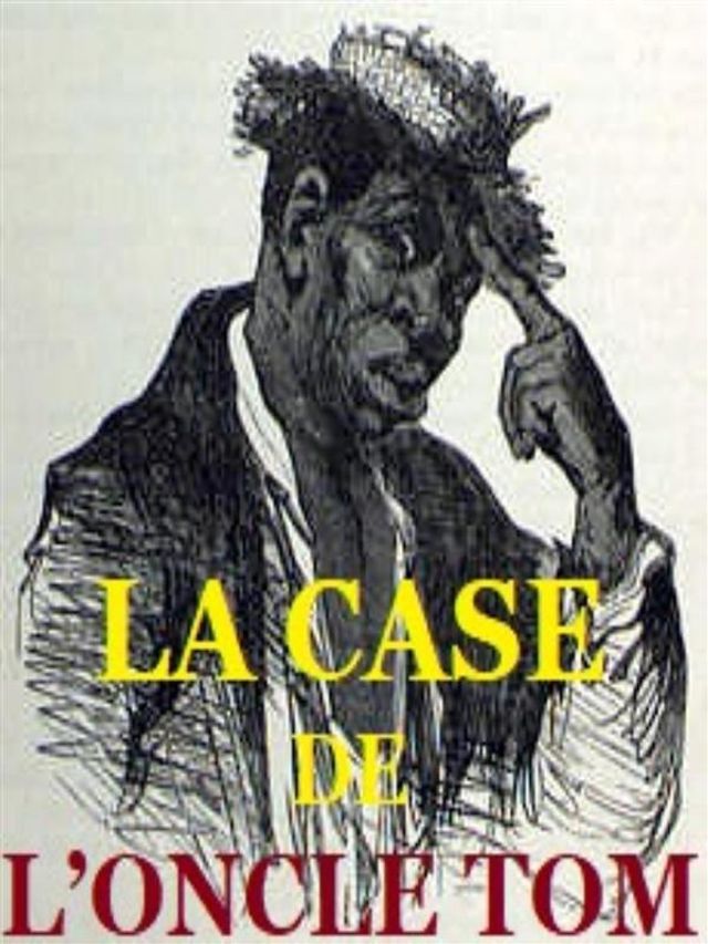  La Case de l'oncle Tom(Kobo/電子書)