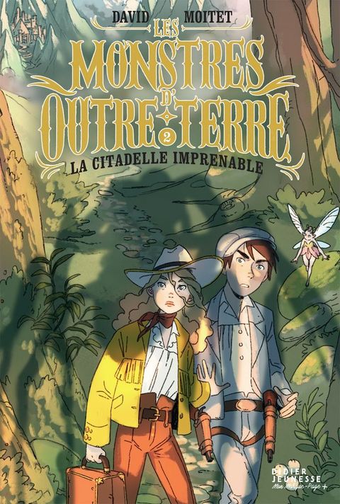 Les Monstres d'Outre-Terre, tome 2 - La citadelle imprenable(Kobo/電子書)