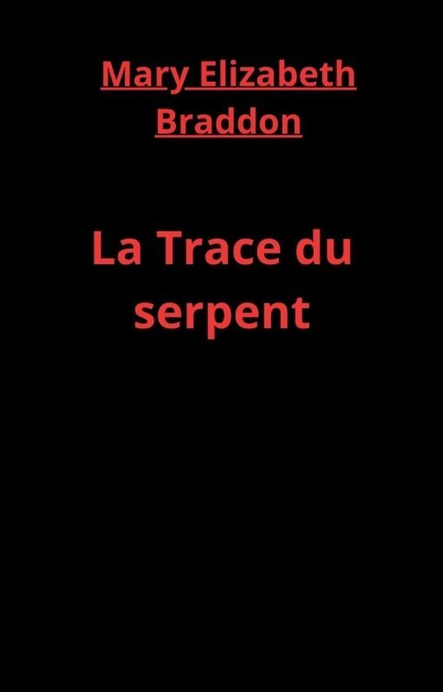  La Trace du serpent(Kobo/電子書)