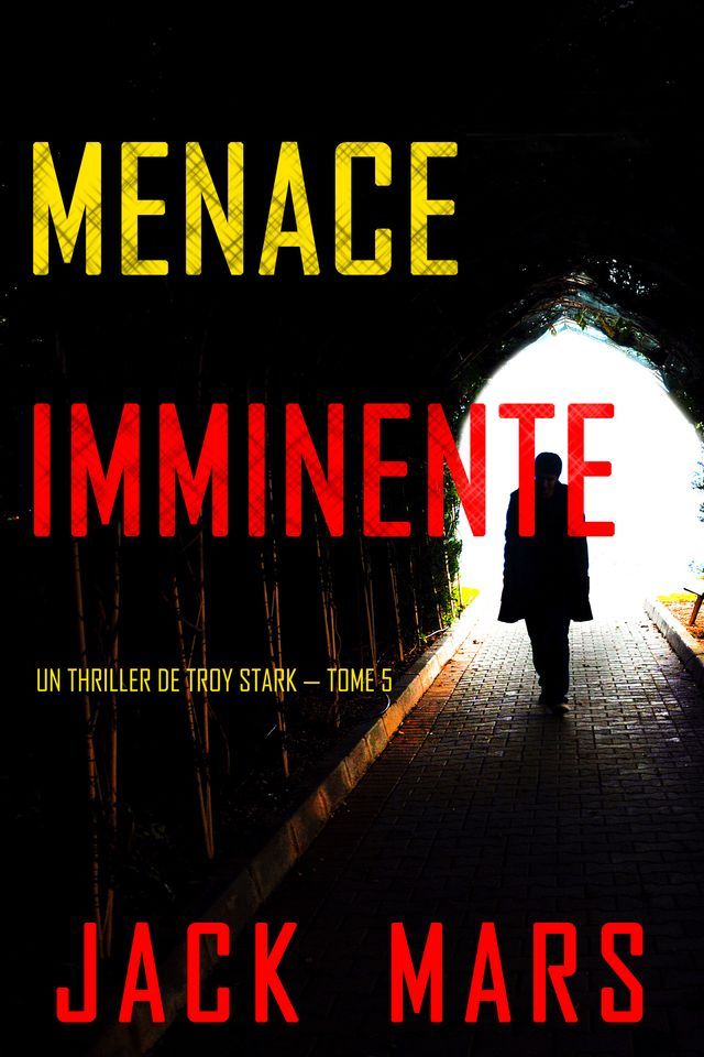  Menace Imminente (Un Thriller de Troy Stark — Tome 5)(Kobo/電子書)