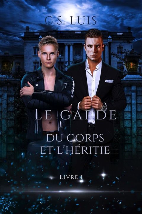 Le Garde du corps et L'h&eacute;ritier(Kobo/電子書)