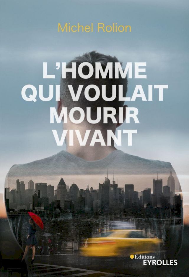  L'homme qui voulait mourir vivant(Kobo/電子書)