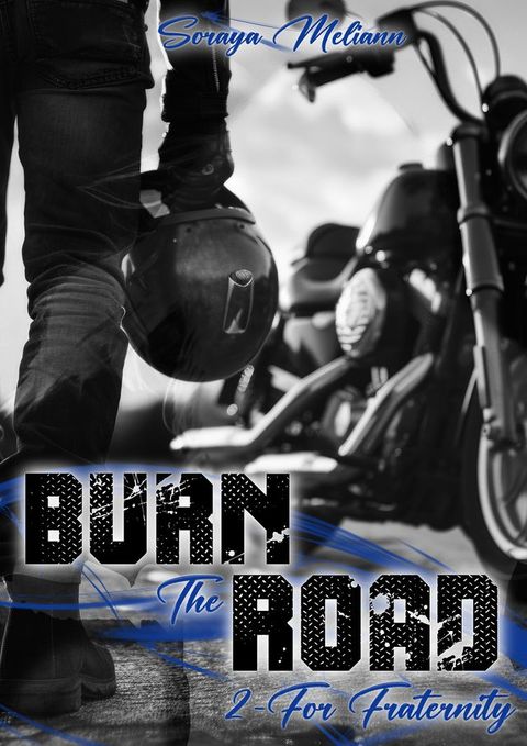 BURN The ROAD - Tome 2 For Fraternity(Kobo/電子書)