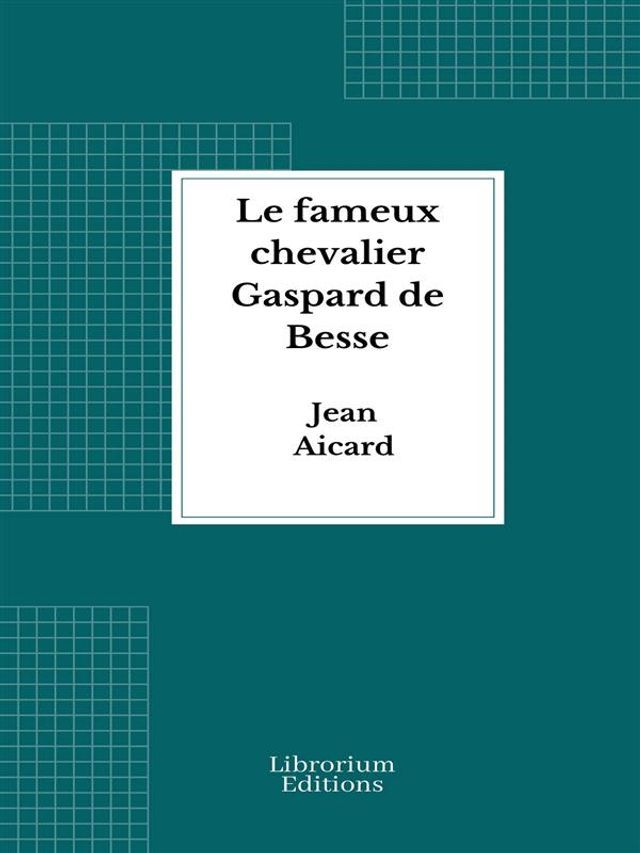  Le fameux chevalier Gaspard de Bresse(Kobo/電子書)