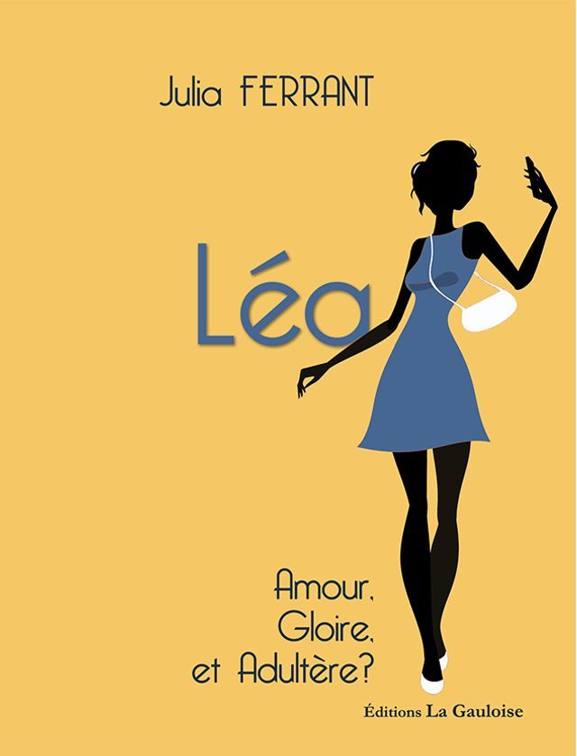  L&eacute;a amour, gloire et adult&egrave;re ?(Kobo/電子書)