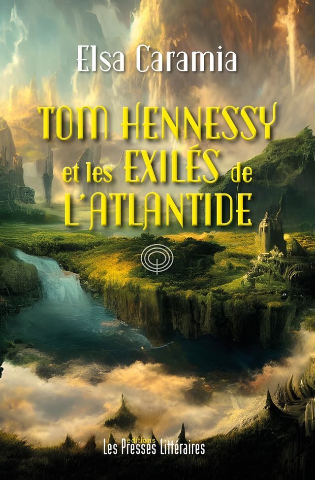  Tom Hennessy et les exil&eacute;s de l'Atlantide(Kobo/電子書)