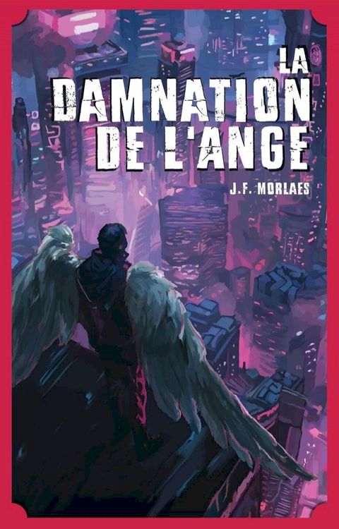 La Damnation de l'ange(Kobo/電子書)