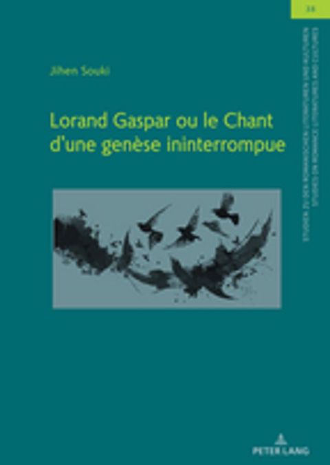 Lorand Gaspar ou le Chant d&acute;une gen&egrave;se ininterrompue(Kobo/電子書)