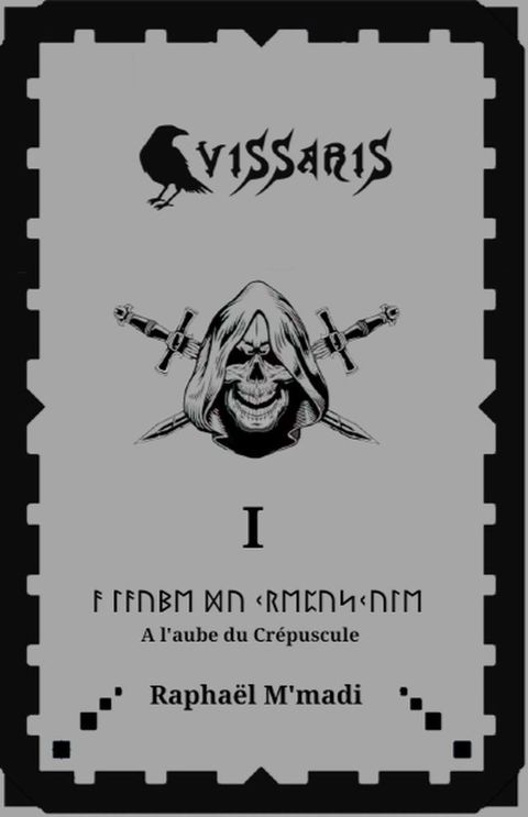 Vissaris 1- A l'aube du Cr&eacute;puscule(Kobo/電子書)