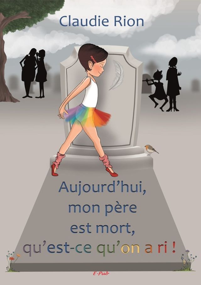  Aujourd'hui mon père est mort ... qu'est-ce qu'on a ri!(Kobo/電子書)