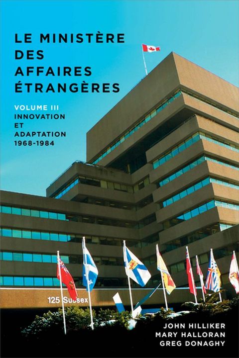 Le minist&egrave;re des Affaires ext&eacute;rieures du Canada(Kobo/電子書)