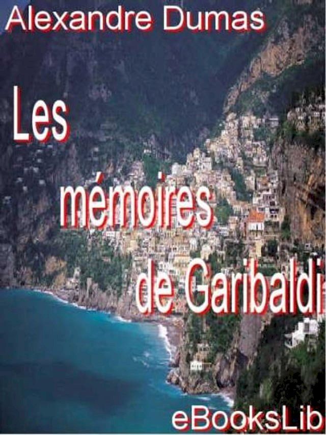  Les Mémoires de Garibaldi(Kobo/電子書)