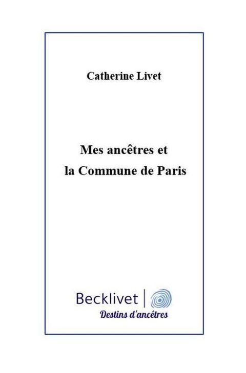 Mes ancêtres et la Commune de Paris(Kobo/電子書)