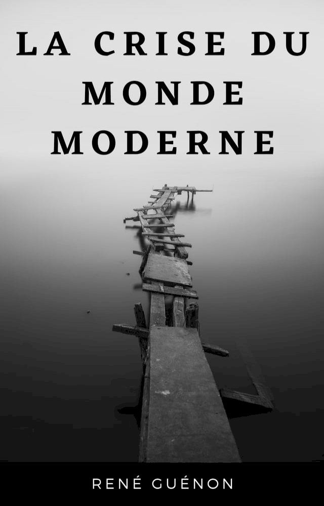  La Crise du Monde moderne(Kobo/電子書)