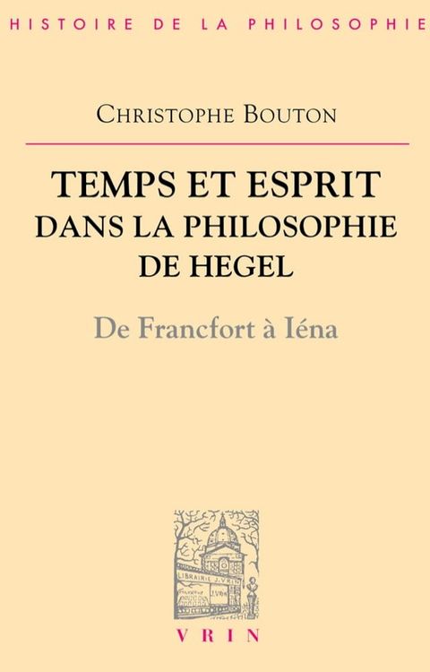 Temps et esprit dans la philosophie de Hegel(Kobo/電子書)