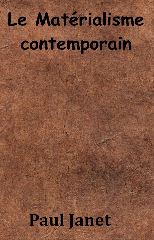  Le Mat&eacute;rialisme contemporain(Kobo/電子書)