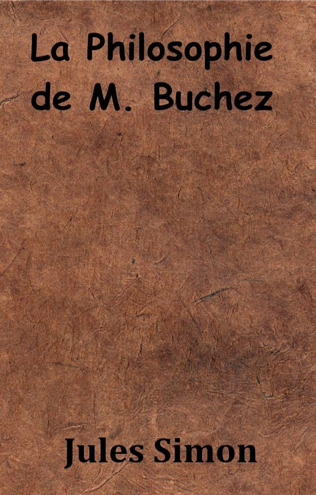  La Philosophie de M. Buchez(Kobo/電子書)