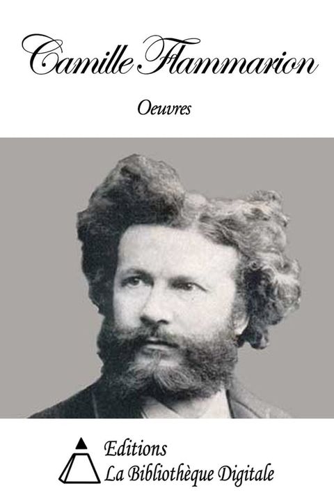 Oeuvres de Camille Flammarion(Kobo/電子書)