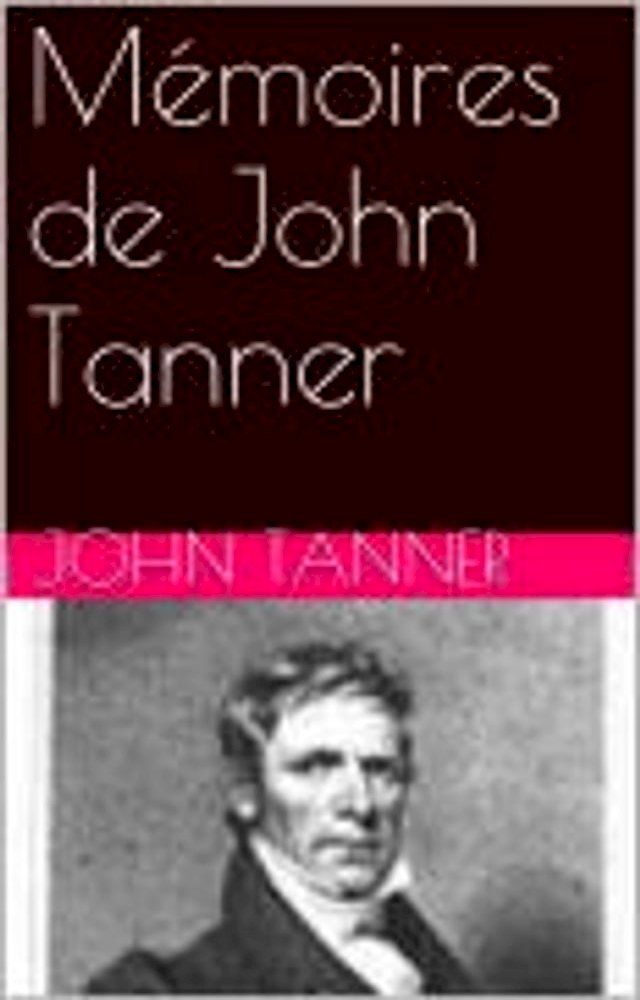  Mémoires de John Tanner(Kobo/電子書)