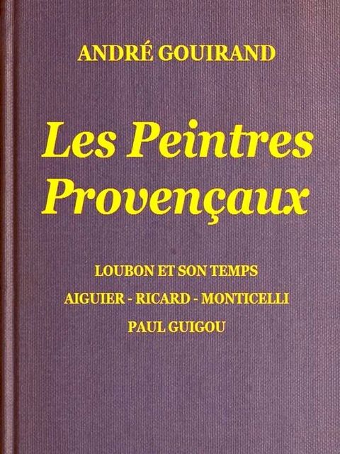 Les Peintres Proven&ccedil;aux(Kobo/電子書)