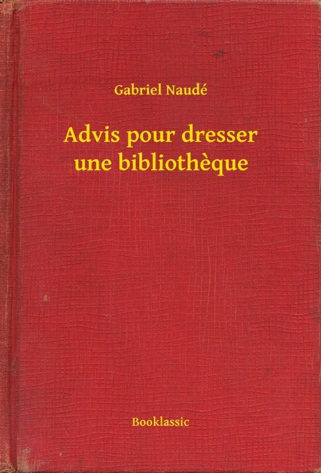  Advis pour dresser une bibliotheque(Kobo/電子書)