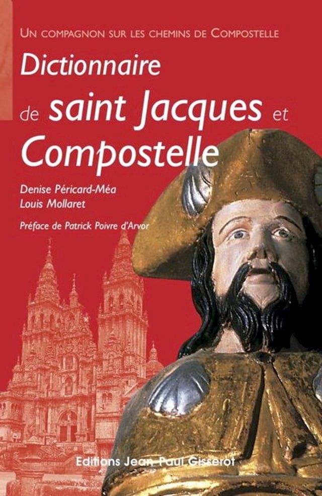  Dictionnaire de Saint-Jacques et Compostelle(Kobo/電子書)