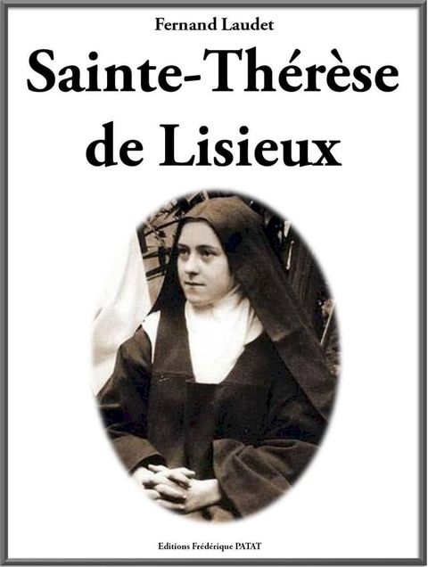 Sainte Th&eacute;r&egrave;se de Lisieux(Kobo/電子書)